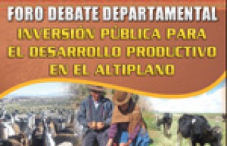 Foro Debate: Inversión pública para el desarrollo productivo en el Altiplano