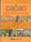 El Cacao en Bolivia: Una alterntiva económica de base campesina indígena