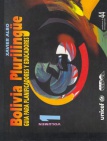 Bolivia Plurilingüe: guia para planificadores y educadores. Cuadernos de investigación, Nº 44