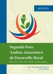 Memoria Segundo Foro Andino Amazónico de Desarrollo Rural