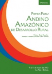 Memoria Primer Foro Andino Amazónico de Desarrollo Rural