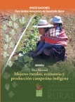 Mujeres rurales, economía y producción campesina indígena