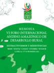 MEMORIA VI FORO INTERNACIONAL ANDINO AMAZONICO DE DESARROLLO RURAL