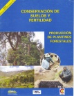 Conservación de suelos y fertilidad. Produción de plantines forestles. Agricultura Sostenible, Nº 1