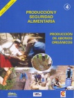 Producción y Seguridad Alimentaria: Producción de Abonos Orgánicos. Agricultura Sostenible, Nº 4