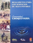 Reglamento para los Servicios del Agua Potable. Comunidad Choquenaira